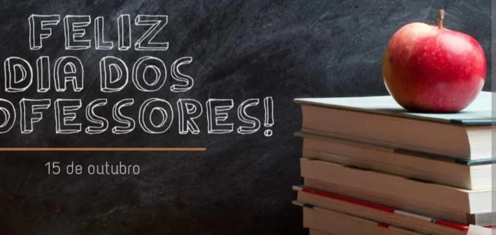 Viva o Dia da Professora e do Professor !