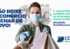 Instituições lançam campanha para conscientizar consumidor e manter comércio aberto